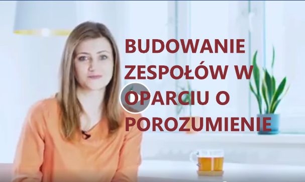 BUDOWANIE ZESPOŁÓW W OPARCIU O POROZUMIENIE BEZ BARIER